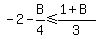 -2-B%2F4%3C=%281%2BB%29%2F3