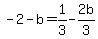 -2-b=1%2F3-2b%2F3