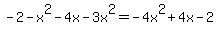 -2-x%5E2-4x-3x%5E2=-4x%5E2%2B4x-2