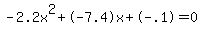 -2.2x%5E2%2B-7.4x%2B-.1=0