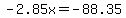 -2.85x+=+-88.35