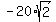 -20%2Asqrt%282%29