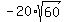 -20%2Asqrt%2860%29%29
