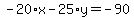-20%2Ax-25%2Ay=-90