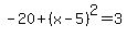 -20%2B%28x-5%29%5E2=3