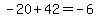 -20%2B42=-6