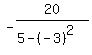 -20%2F%285-%28-3%29%5E2%29