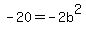-20=-2b%5E2