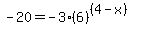 -20=-3%286%29%5E%28%284-x%29%29