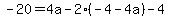 -20=4a-2%28-4-4a%29-4