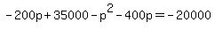 -200p%2B35000-p%5E2-400p=-20000