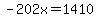 -202x=1410