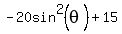 -20sin%5E2%28theta%29%2B15