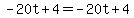 -20t%2B4=-20t%2B4