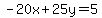 -20x%2B25y=5
