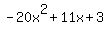 -20x%5E2%2B11x%2B3