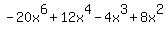 -20x%5E6%2B12x%5E4-4x%5E3%2B8x%5E2