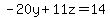 -20y%2B11z=14