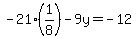 -21%281%2F8%29-9y=-12