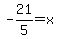 -21%2F5=x