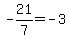 -21%2F7=-3