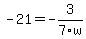 -21=-3%2F7w