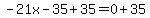 -21x-35%2B35=0%2B35