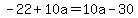 -22%2B10a=10a-30