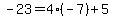-23=4%28-7%29%2B5