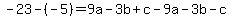 -23-%28-5%29=+9a+-3b%2B+c+-9a-3b-c