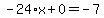 -24%2Ax%2B0=-7
