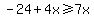 -24%2B4x%3E=7x