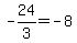 -24%2F3=-8