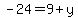 -24=9%2By