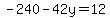 -240-42y=12