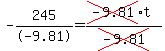 -245%2F-9.81+=+%28cross%28-9.81%29t%29%2Fcross%28-9.81%29