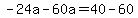 -24a-60a=40-60