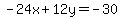 -24x%2B12y=-30