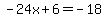 -24x%2B6=-18