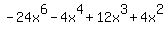 -24x%5E6-4x%5E4%2B12x%5E3%2B4x%5E2