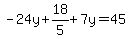 -24y%2B18%2F5%2B7y=45
