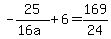 -25%2F%2816a%29%2B6=169%2F24