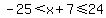 -25%3Cx%2B7%3C=24