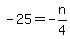 -25=-n%2F4
