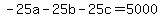 -25a+-+25b+-+25c+=+5000