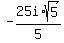 -25i%2Asqrt%285%29%2F5