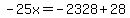 -25x=-2328%2B28