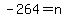 -264=n