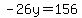 -26y=156