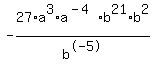 -27%2Aa%5E3%2Aa%5E%28-4%29%2Ab%5E21%2Ab%5E2%2Fb%5E-5